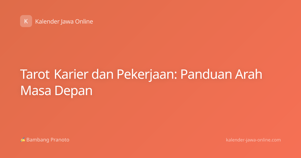 Tarot Karier dan Pekerjaan: Panduan Arah Masa Depan