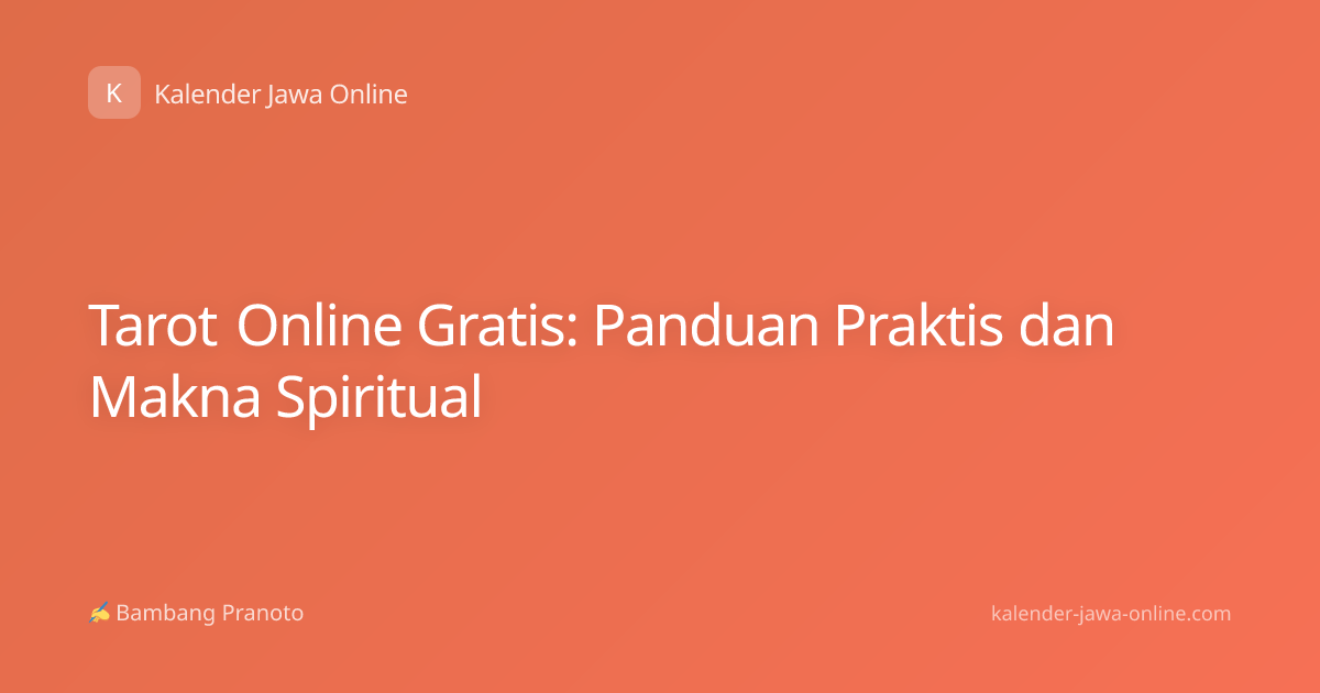 Tarot Online Gratis: Panduan Praktis dan Makna Spiritual